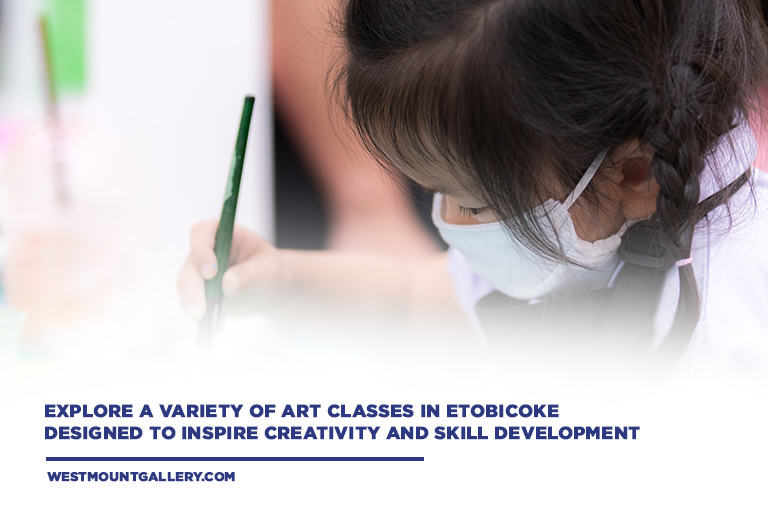 Explore a variety of art classes in Etobicoke designed to inspire creativity and skill development